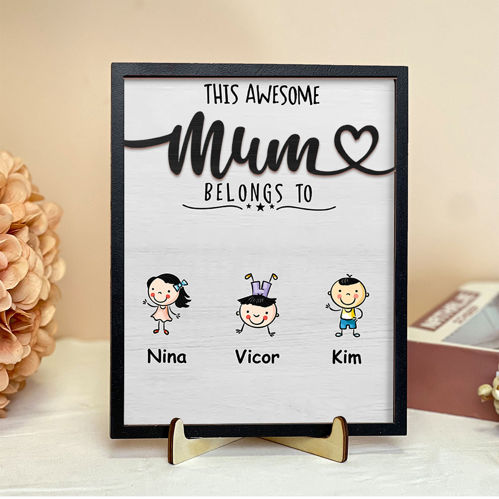 Personalised 1-4 Names Frame Wooden Plaque, Custom The Awesome Mum Belongs To Ornament Gift for Mum | Jessemade
