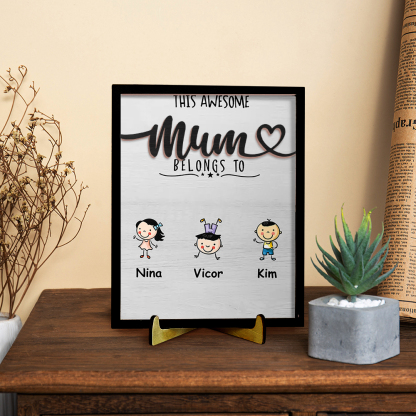 Personalised 1-4 Names Frame Wooden Plaque, Custom The Awesome Mum Belongs To Ornament Gift for Mum | Jessemade