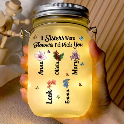 Personalised Birth Flower Mason Jar Light Custom 2-6 Names Bottle Gifts for Besties/Sistas - If Sisters Were Flowers I'd Pick You-Jessemade AU