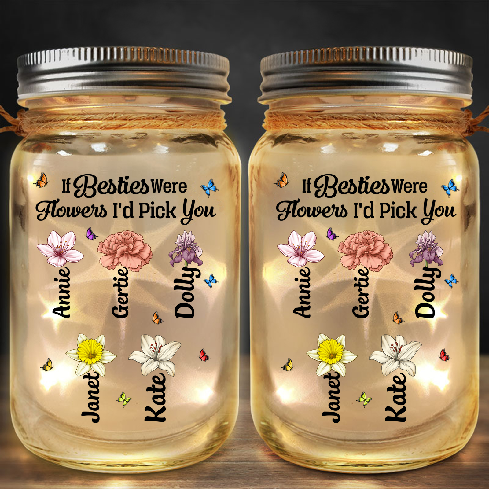 Personalised Birth Flower Mason Jar Light Custom 2-6 Names Bottle Gifts for Besties/Sistas - If Sisters Were Flowers I'd Pick You-Jessemade AU