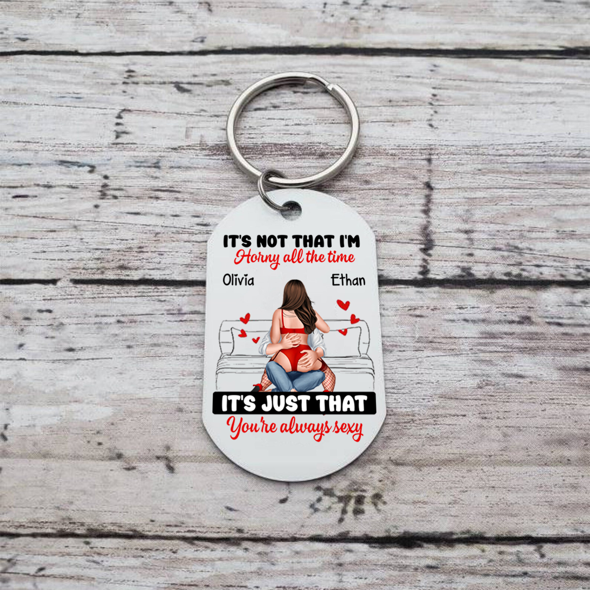 Personalised Keychain IT'S NOT THAT I'M HORNY Romantic Funny Gift Valentine's Day Gift