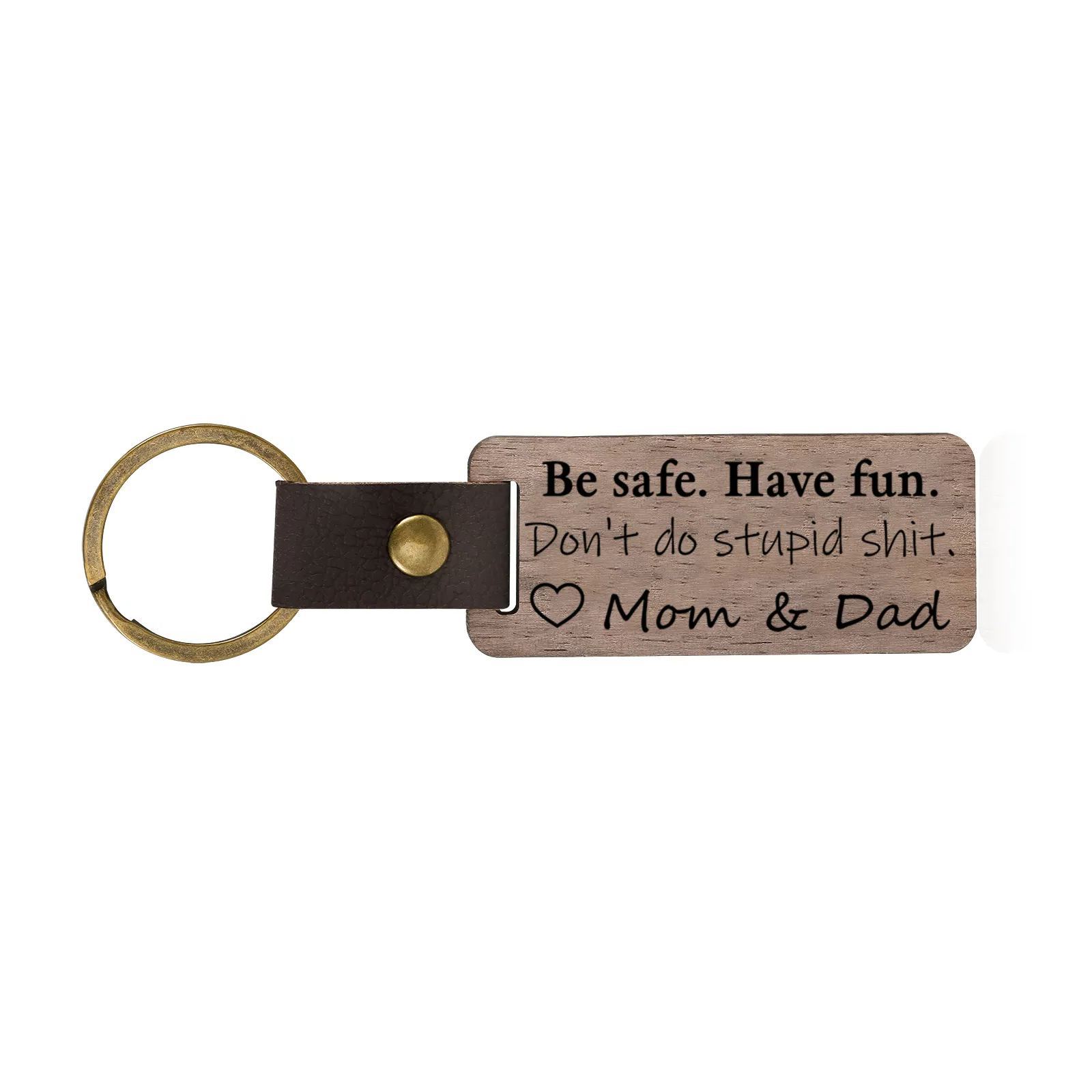 Don't Do Stupid Funny Wooden Keychain Drive Safe Have Fun Keychain Teenager Gift Set For Son/Daughter-Jessemade AU