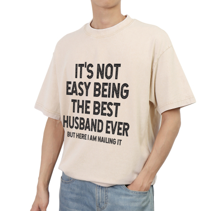 Personalised Couple White T-Shirts Its Not Easy Being the Best Husband or Wife Ever Valentines Day Gift