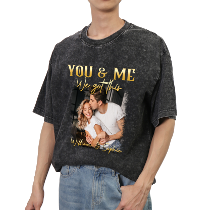 Personalised Couple Black T-Shirts You and Me We Got This Valentine’s Day Gift