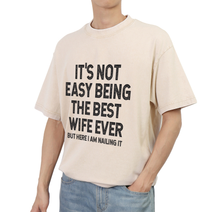 Personalised Couple White T-Shirts Its Not Easy Being the Best Husband or Wife Ever Valentines Day Gift