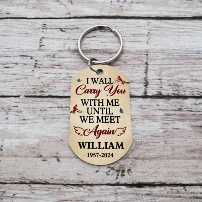 Personalised Photo Memorial Keychain Engraved 2 Texts Keychain Gifts "I Will Carry You With Me Until We Meet Again"-Jessemade AU