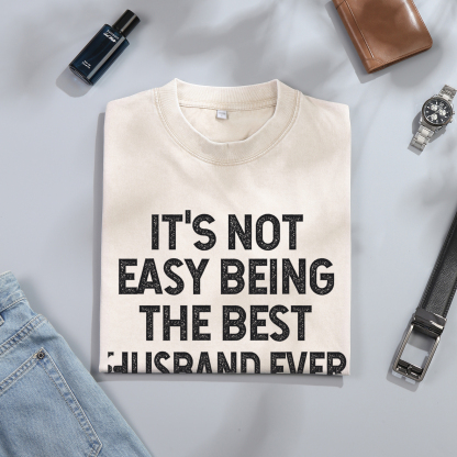 Personalised Couple White T-Shirts Its Not Easy Being the Best Husband or Wife Ever Valentines Day Gift
