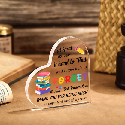 Personalised Acrylic Heart Keepsake Custom 1 Name Ornament Gift for Him/Her - A Great Teacher Is Hard To Find And Impossible To Forget-Jessemade AU