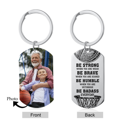 Personalised Photo Keychain Custom Basketball Keychain Gift for Kids - Be Strong, Be Brave, Be Humble, Be Badass Everyday-Jessemade AU