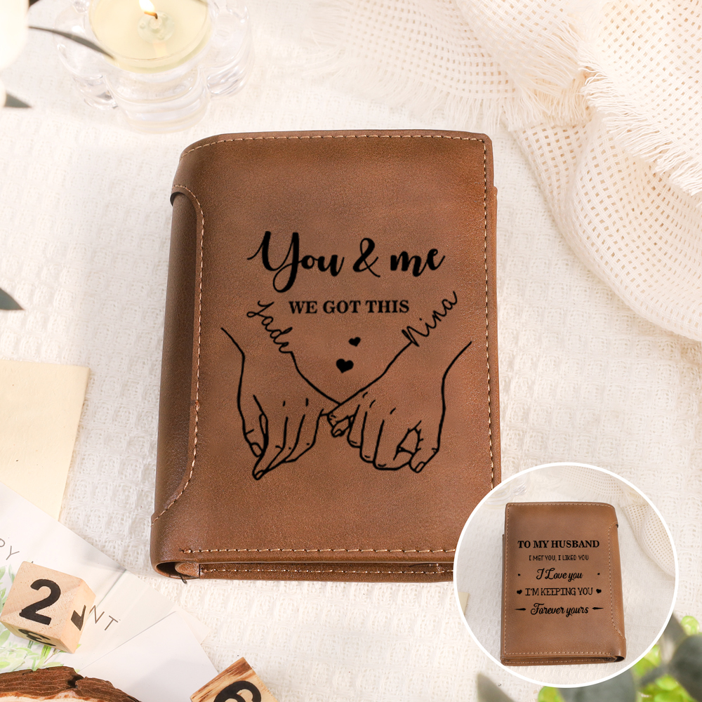 Personalised Men’s PU Leather Wallet with Love Message “You and Me – We Got This”