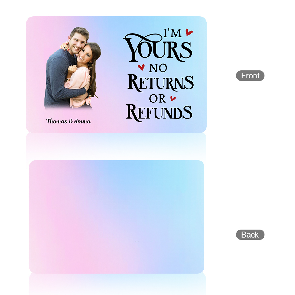 Personalised Wallet Card Custom Photo and 2 Names Im Yours No Returns No Refunds Romantic Gift for Him