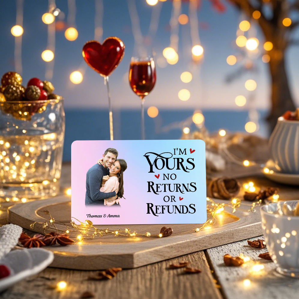 Personalised Wallet Card Custom Photo and 2 Names Im Yours No Returns No Refunds Romantic Gift for Him