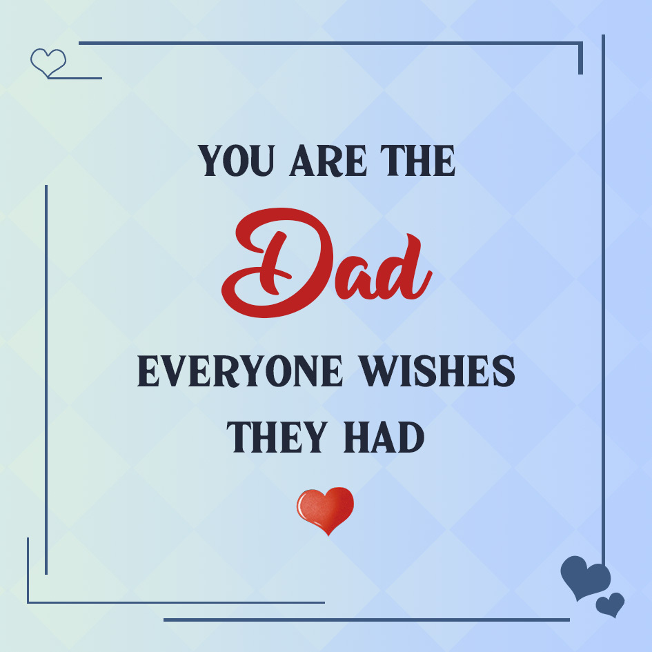“You Are the Dad Everyone Wishes They Had” Card – Heartfelt Father’s Day Gift | Jessemade