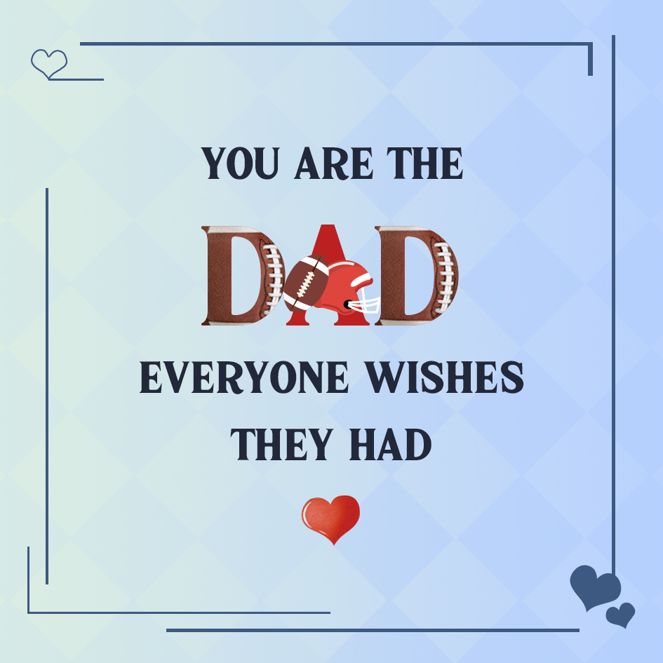 To My Dad Gift Card with Football Design “You Are the Dad Everyone Wishes They Had” – Father's Day Gift Cards | Jessemade