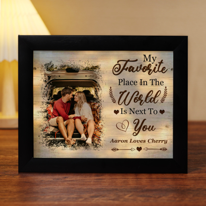 Personalised LED Light Frame My Favorite Place in the World Is Next to You Gift for Couple