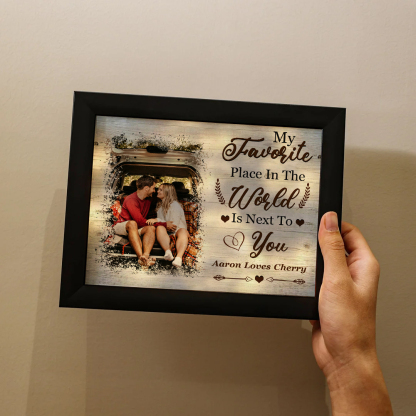 Personalised LED Light Frame My Favorite Place in the World Is Next to You Gift for Couple