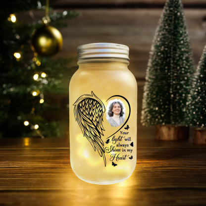 Personalised Mason Jar Light Custom Photo Bottle Memorial Gifts - Your Light Will Always Shine In My Heart-Jessemade AU
