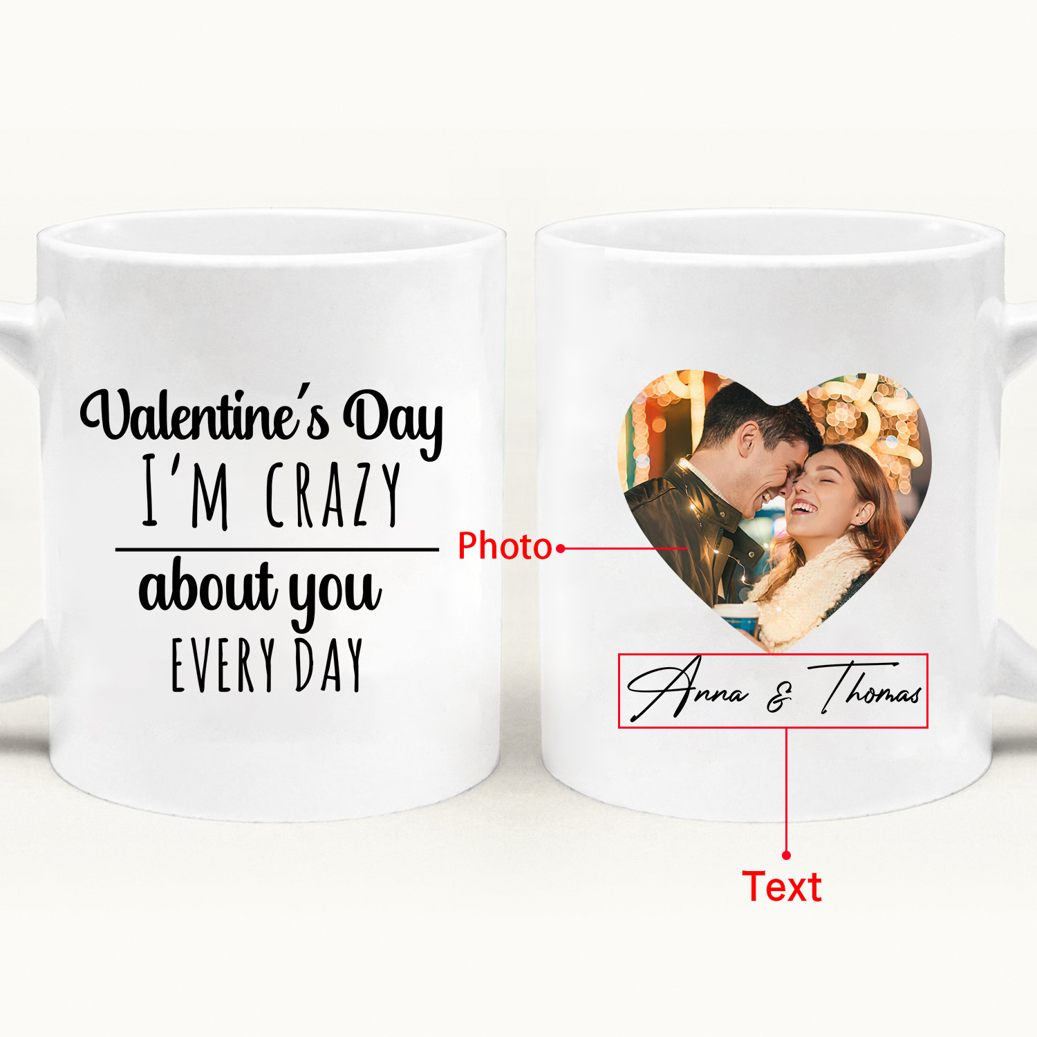 Personalised Photo Mug I am Crazy About You Every Day Valentines Day Gift for Him or Her