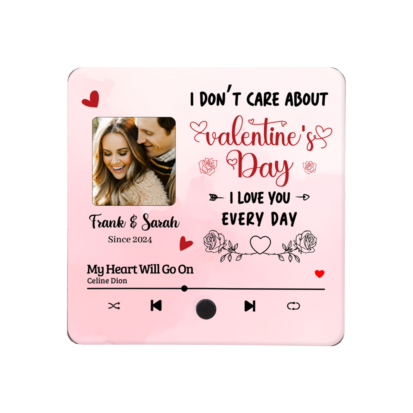 Personalised Photo Fridge Magnets I Dont Care Valentines Day I Love You Every Day Gift for Couples