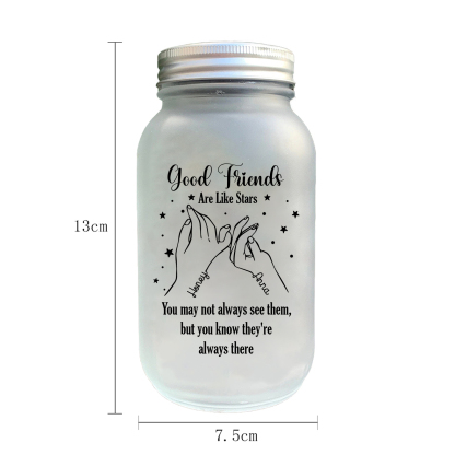 Personalised Mason Jar Light Custom 2 Names Bottle Gifts - Good Friends Are Like Stars, You May Not Always See Them, But You Know They're Always There-Jessemade AU