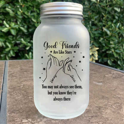 Personalised Mason Jar Light Custom 2 Names Bottle Gifts - Good Friends Are Like Stars, You May Not Always See Them, But You Know They're Always There-Jessemade AU