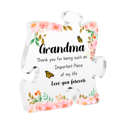 Personalised Acrylic Puzzle Plaque Custom Text Ornament Gifts for Grandma - Thank You For Being Such An Important Piece Of My Life-Jessemade AU