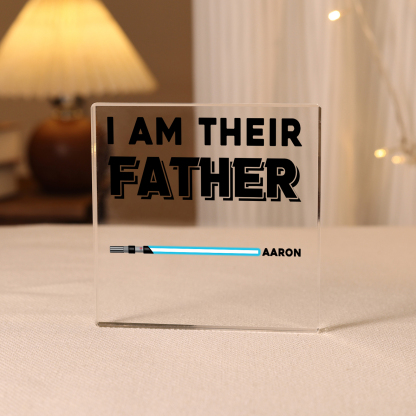 Personalised Acrylic Plaque I Am Their Father Custom Lightsaber Gift for Dad | Jessemade