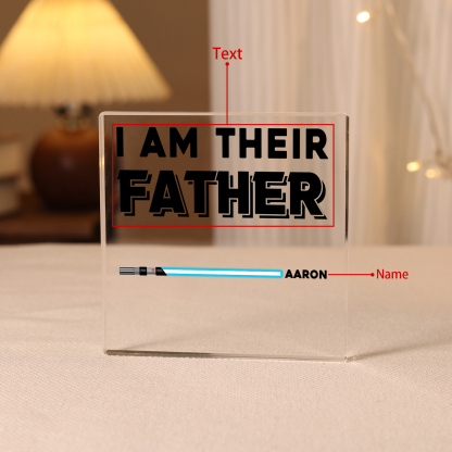 Personalised Acrylic Plaque I Am Their Father Custom Lightsaber Gift for Dad | Jessemade