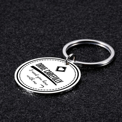 Personalised Photo Keychain Drive CarefullY I Need You Here With Me Gift for Couples