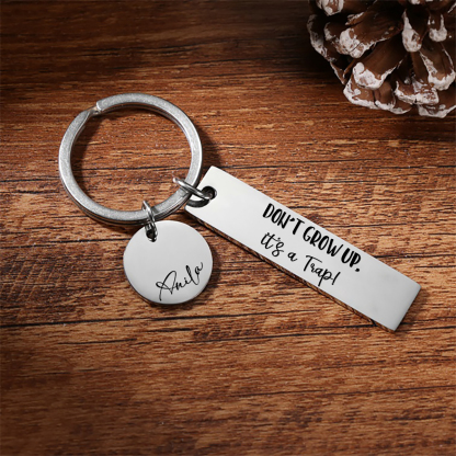Don't Grow Up It's A Trap Personalised Name Keychain Gift For Kid Teenager-Jessemade AU