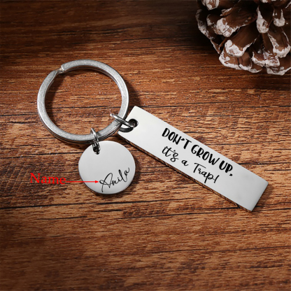 Don't Grow Up It's A Trap Personalised Name Keychain Gift For Kid Teenager-Jessemade AU