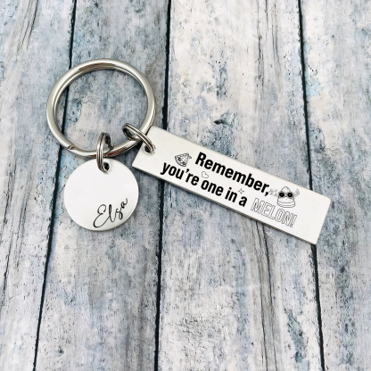 Remember You Are One In A Melon Personalised Name Keychain Gift For Kid Teenager-Jessemade AU