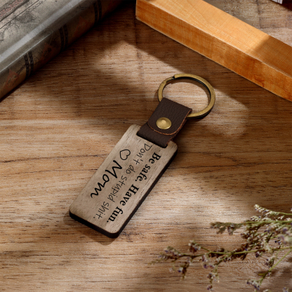 Don't Do Stupid Funny Wooden Keychain Drive Safe Have Fun Keychain Teenager Gift Set For Son/Daughter-Jessemade AU