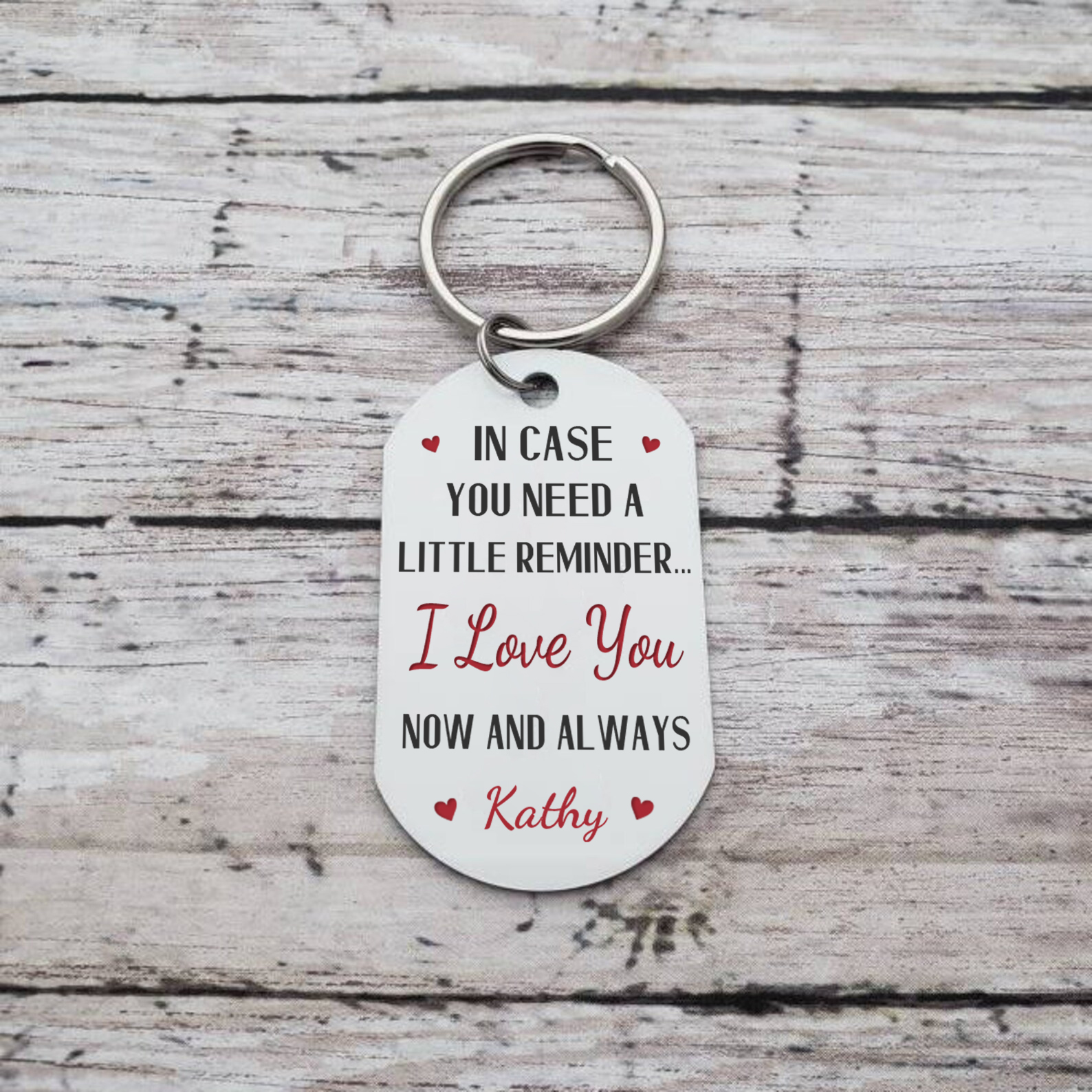 Personalised Keychain In Case You Need a Little Reminder I Love You Gift for Lover