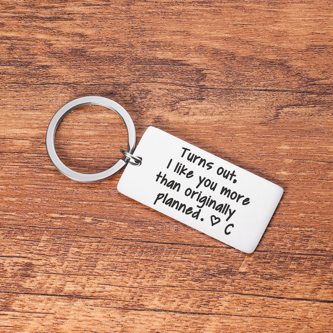Personalised Initial Couple Keychain "Turns Out, I Like You More Than Originally Planned"-Jessemade AU