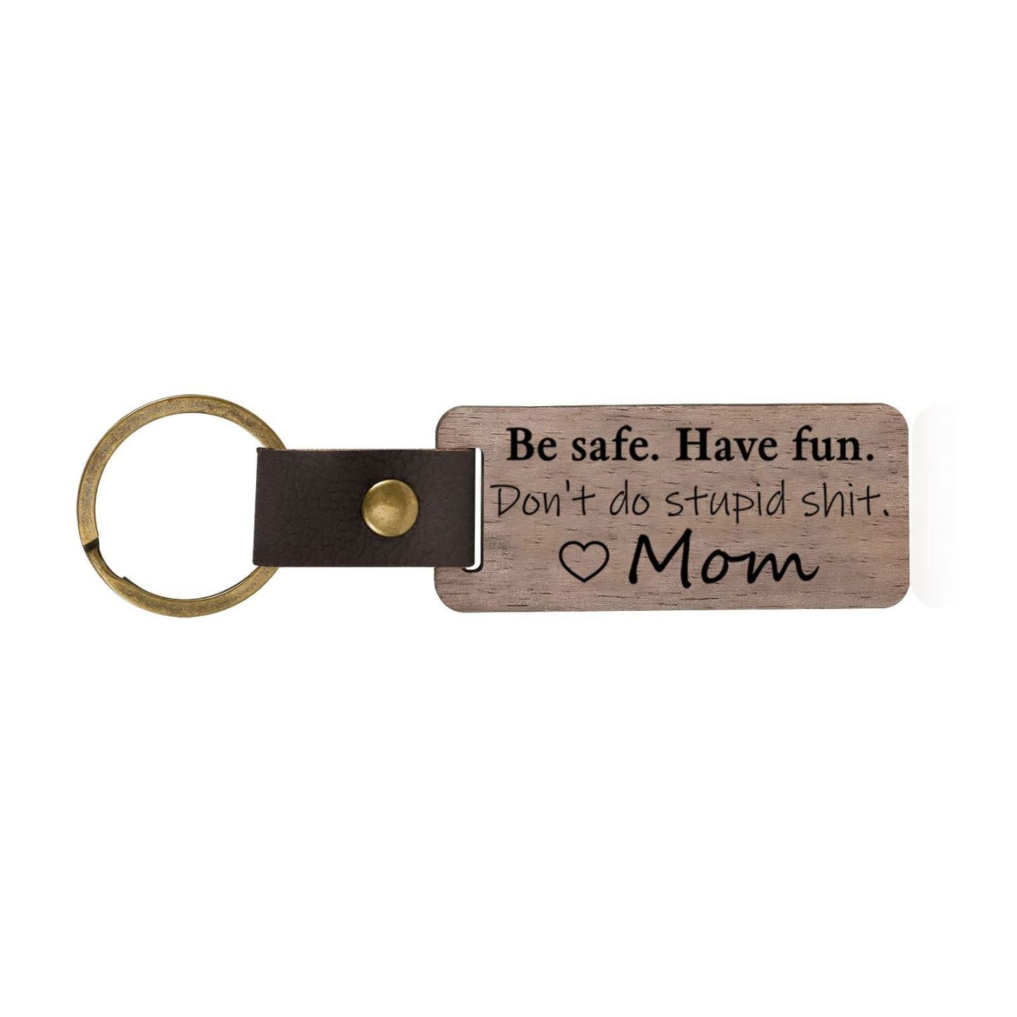 Don't Do Stupid Funny Wooden Keychain Drive Safe Have Fun Keychain Teenager Gift Set For Son/Daughter-Jessemade AU