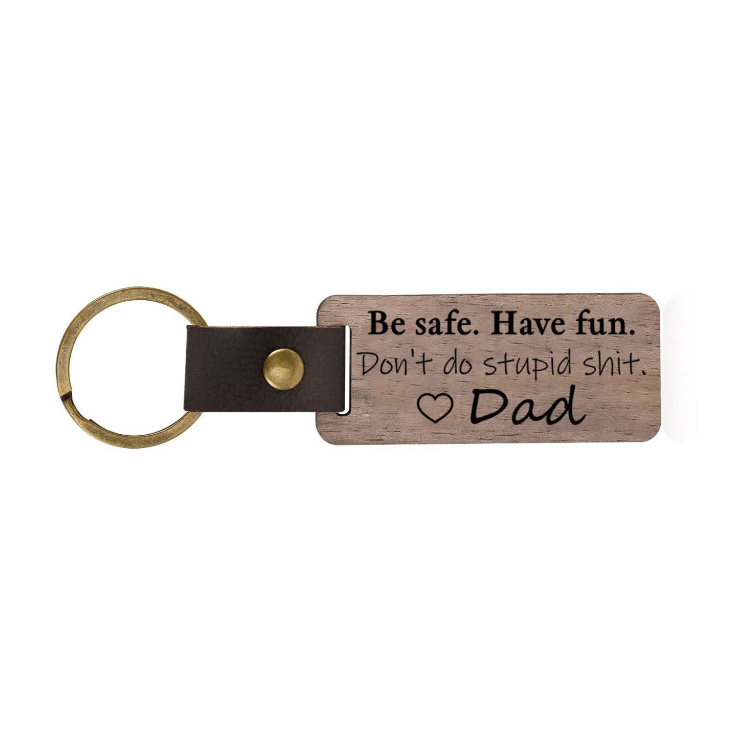 Don't Do Stupid Funny Wooden Keychain Drive Safe Have Fun Keychain Teenager Gift Set For Son/Daughter-Jessemade AU