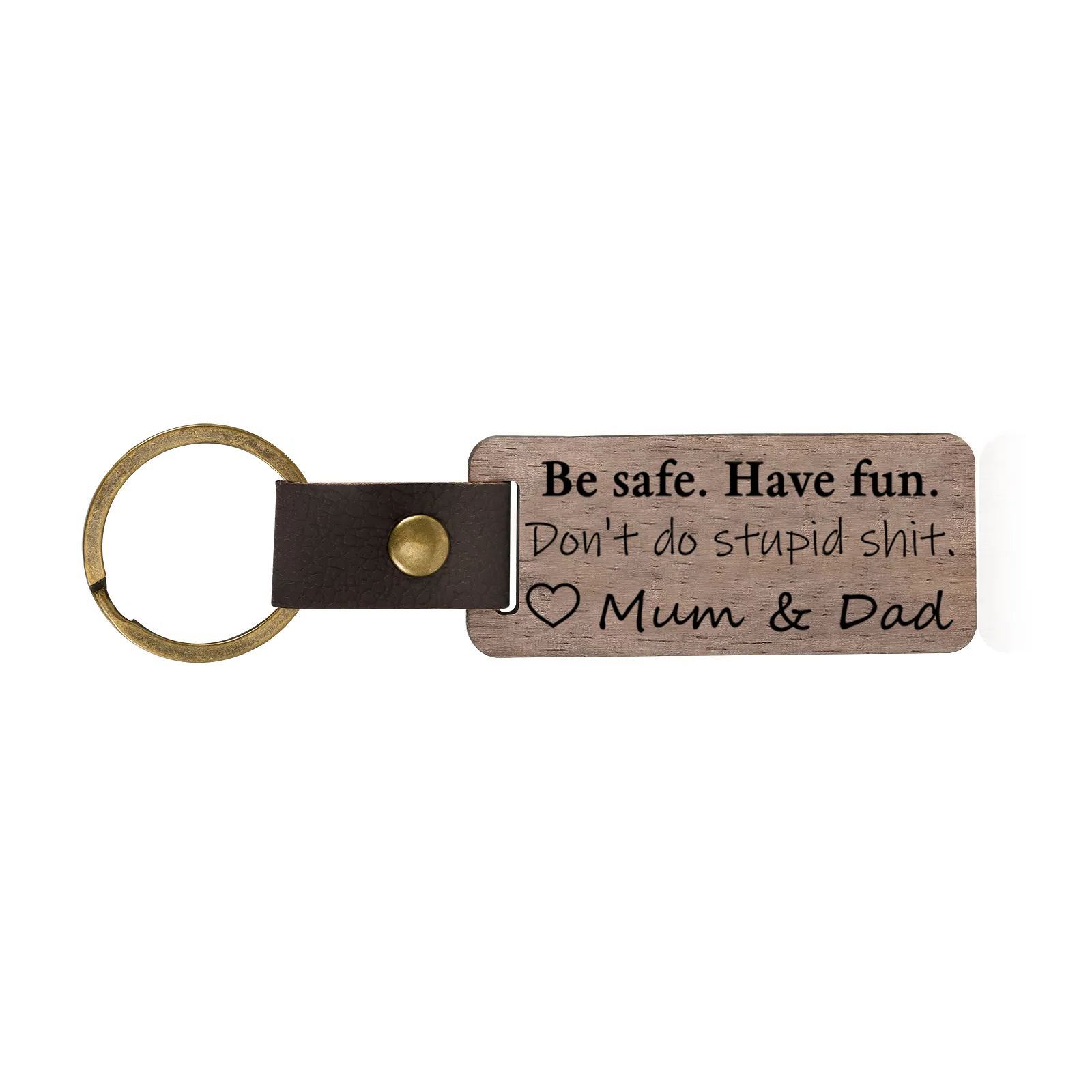 Don't Do Stupid Funny Wooden Keychain Drive Safe Have Fun Keychain Teenager Gift Set For Son/Daughter-Jessemade AU