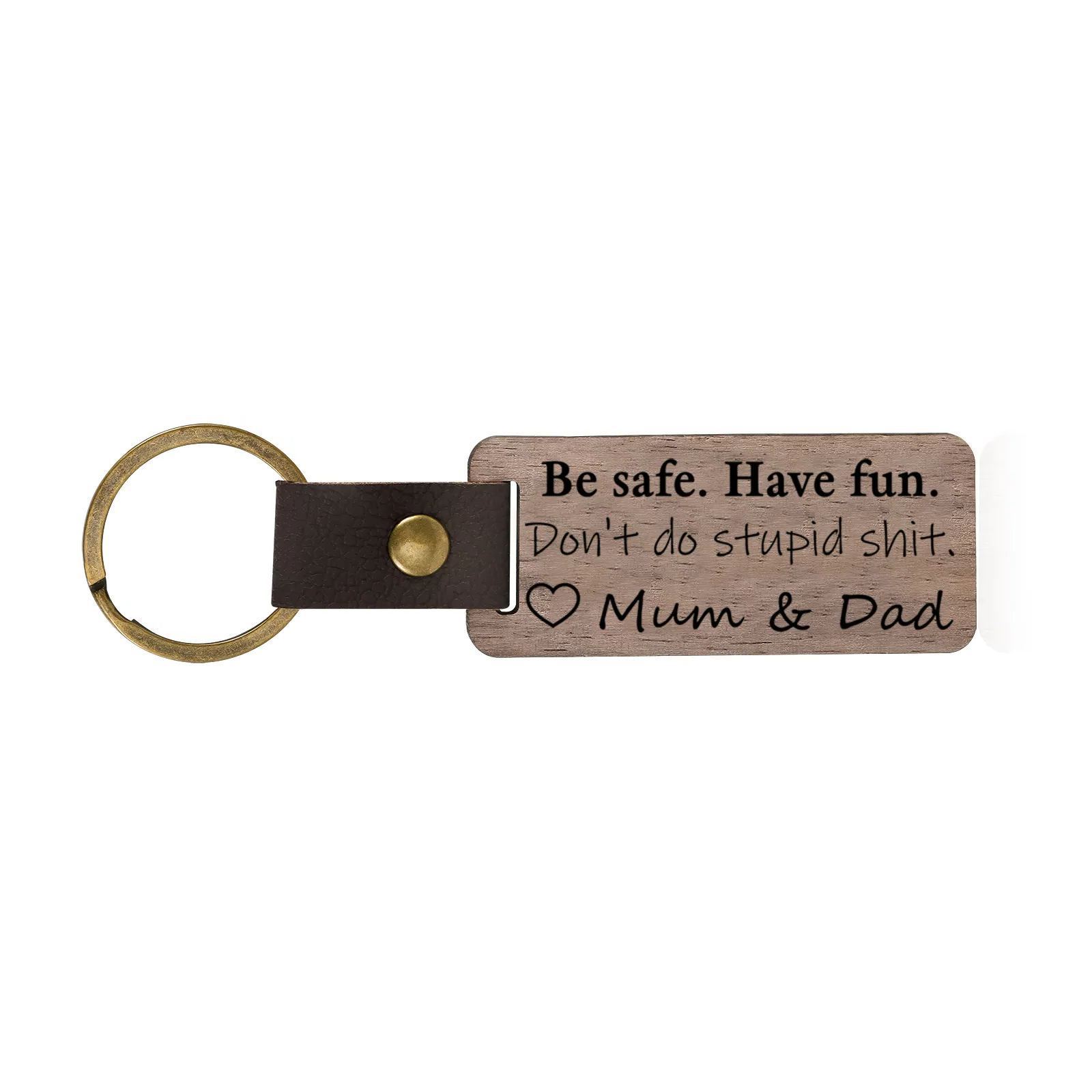 Don't Do Stupid Funny Wooden Keychain Drive Safe Have Fun Keychain Teenager Gift Set For Son/Daughter-Jessemade AU