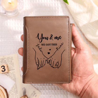 Personalised Men’s PU Leather Wallet with Love Message “You and Me – We Got This”