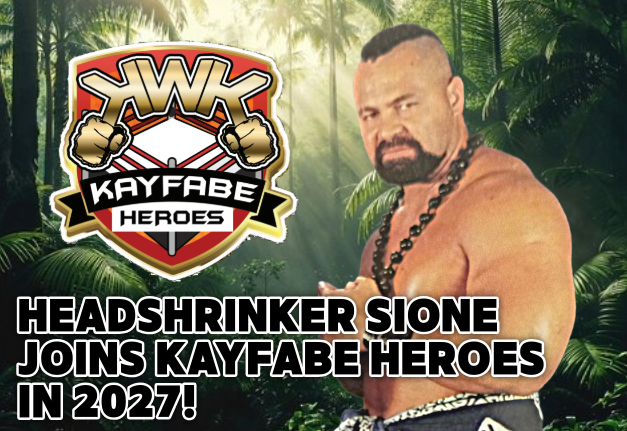 HEADSHRINKER SIONE JOINS KAYFABE HEROES IN 2027! -SHOPKWK.com