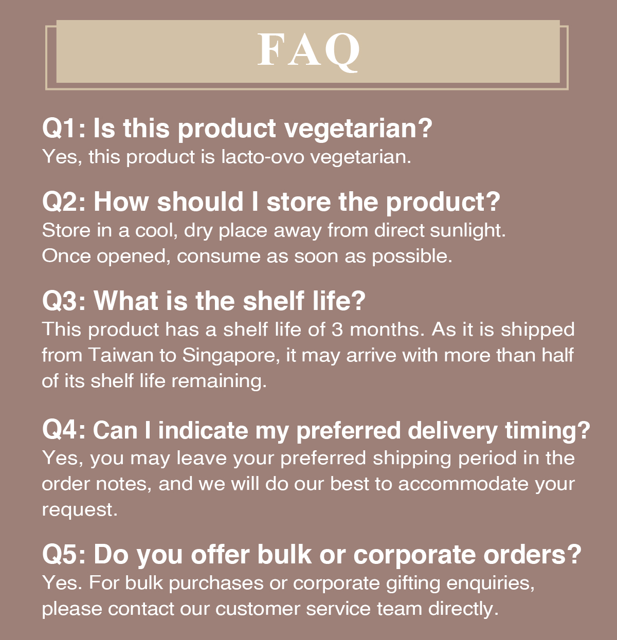 Tieguanyin tea mini egg rolls product FAQ storage shelf life vegetarian info