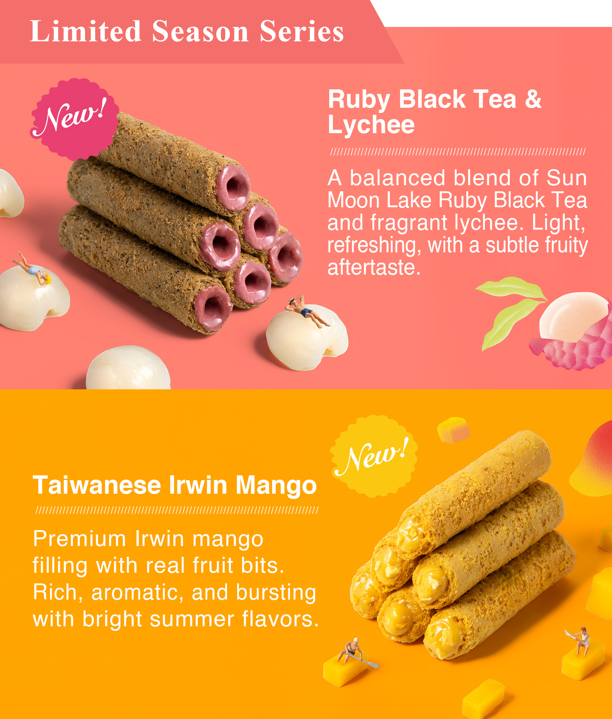 Limited season series egg rolls with Ruby Black Tea and Lychee and Taiwanese Irwin Mango.