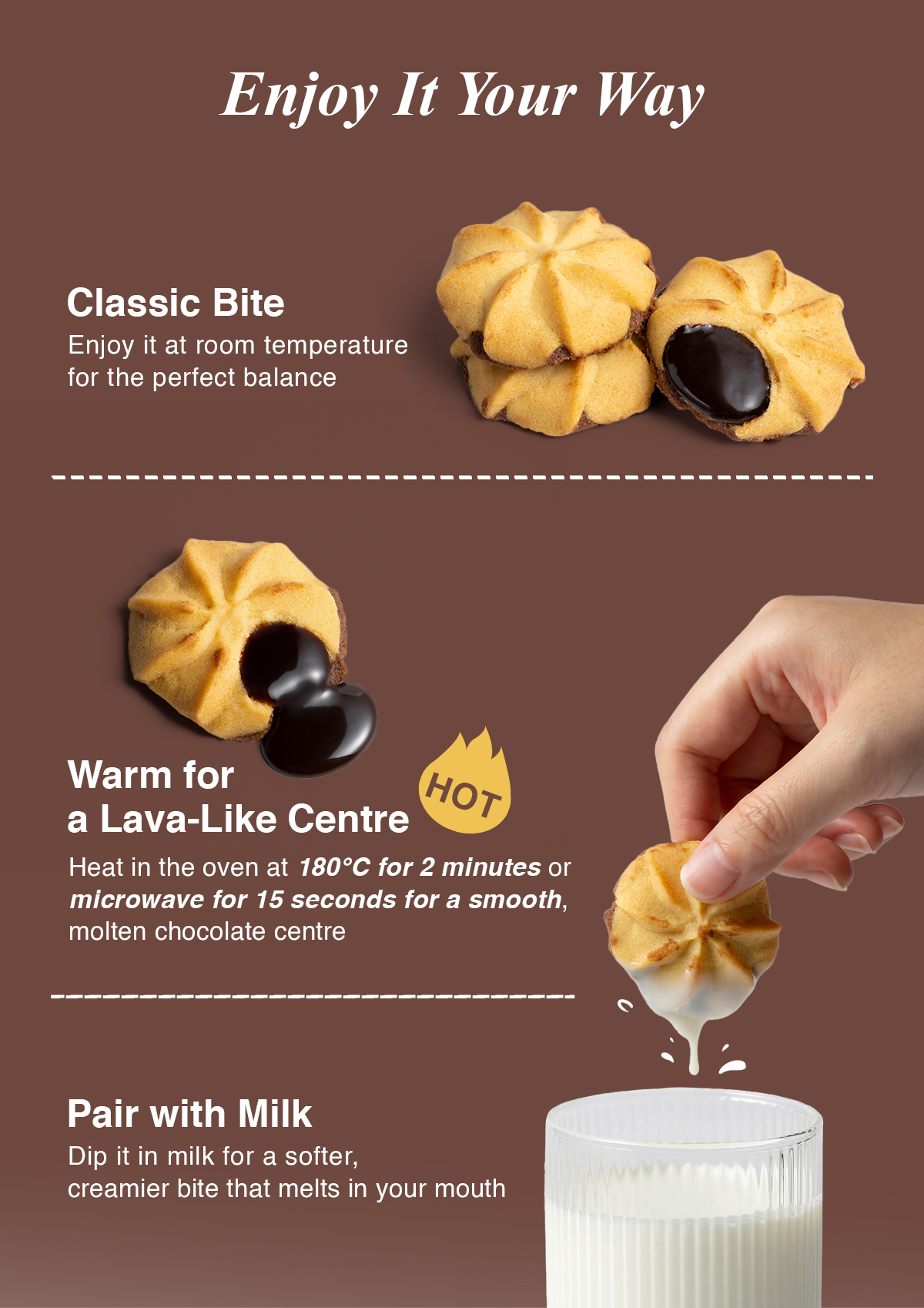 Dark chocolate filled cookies served at room temperature, warm or with milk.