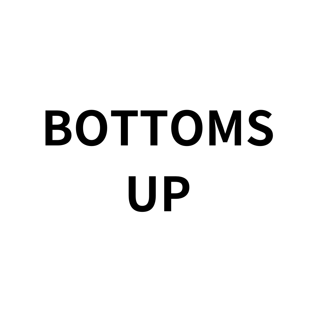Bottoms UP