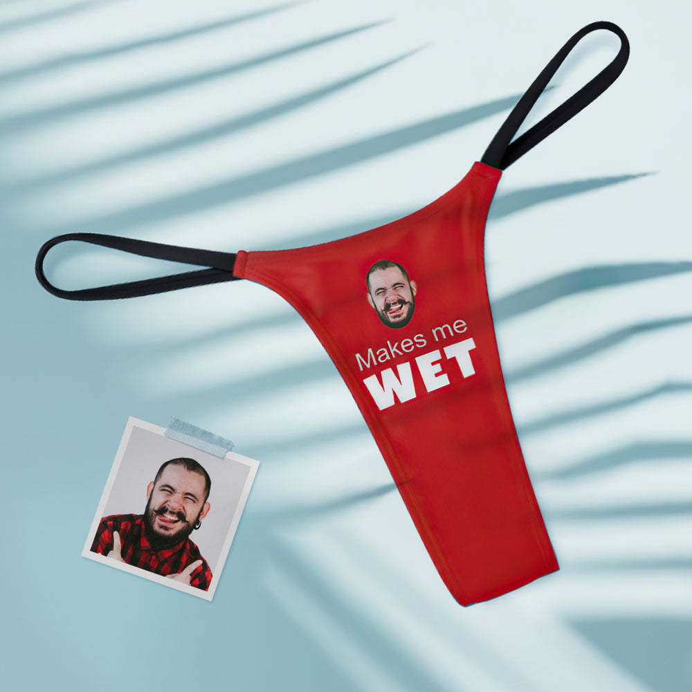 Custom Face Makes Me Wet Sexy Women's Tanga Thong - FaceSocksUSA