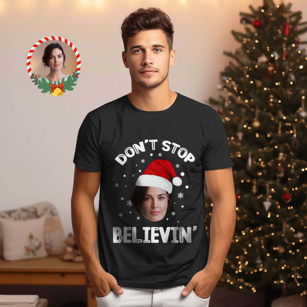 Custom Christmas Face T-shirt Do not Stop Believin Santa Claus Funny Christmas Photo T-Shirt	 - FaceSocksUSA