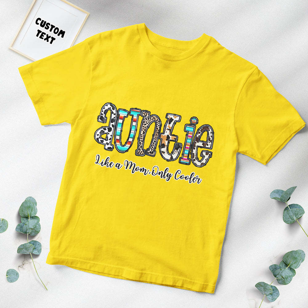 Custom T-Shirt Personalized Text T-Shirt Auntie Like a Mom, Only Cooler Mother's Day Gift	 - FaceSocksUSA