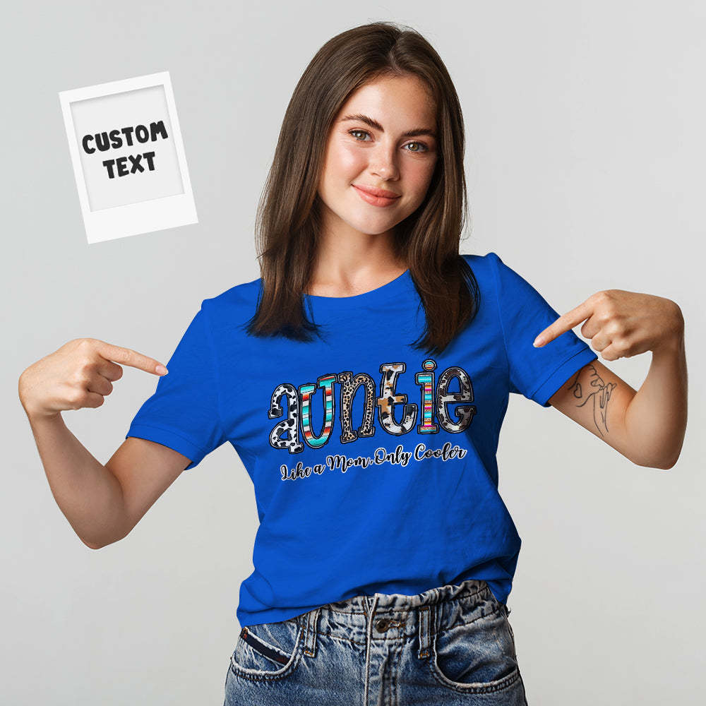 Custom T-Shirt Personalized Text T-Shirt Auntie Like a Mom, Only Cooler Mother's Day Gift	 - FaceSocksUSA