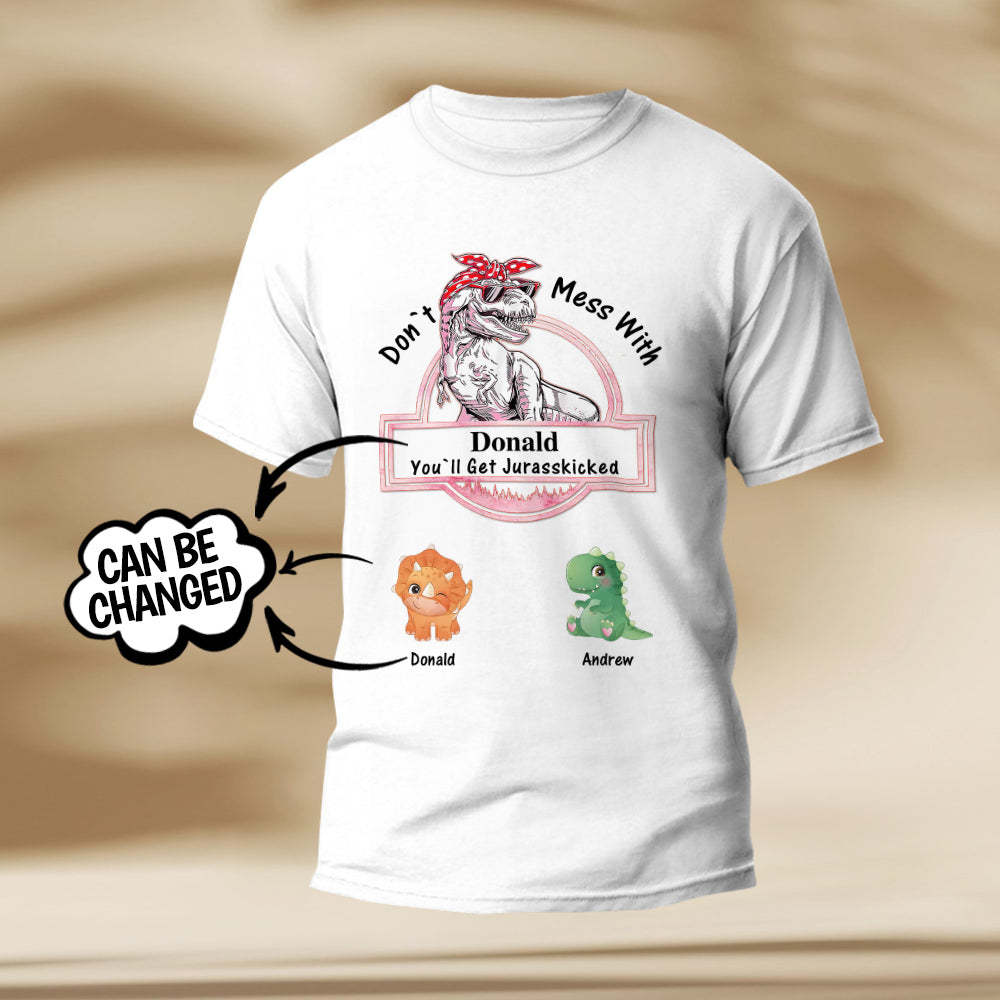 Custom Engraved T-Shirt Don't Mess With Mamasaurus Best Gifts for Mom	 - FaceSocksUSA